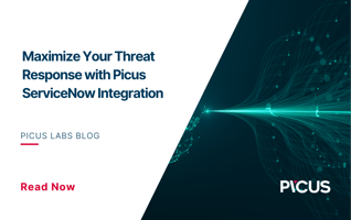 Maximize Your Threat Response with Picus ServiceNow Integration