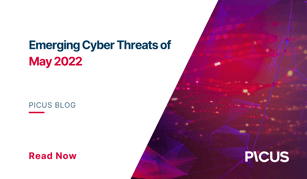 Emerging Cyber Threats of May 2022