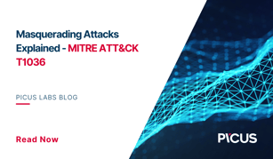 Masquerading Attacks Explained - MITRE ATT&CK T1036