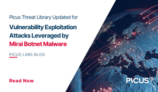 Picus Threat Library Updated for Vulnerability Exploitation Attacks Leveraged by Mirai Botnet Malware