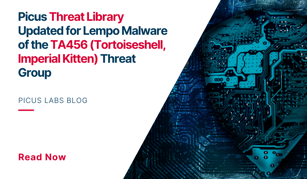 Picus Threat Library Updated for Lempo Malware of the TA456 (Tortoiseshell, Imperial Kitten) Threat Group