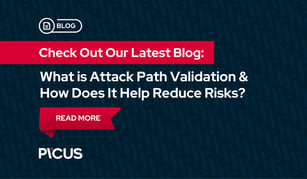 What is Attack Path Validation & How Does It Help Reduce Risks?