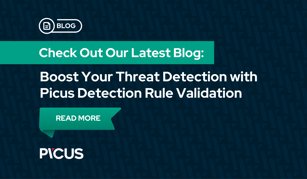 Boost Your Threat Detection with Picus Detection Rule Validation