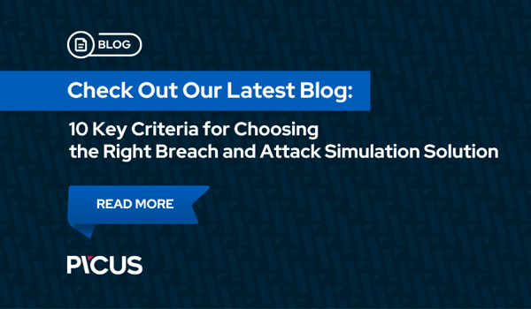 Ten Key Criteria for Choosing the Right Breach and Attack Simulation Solution