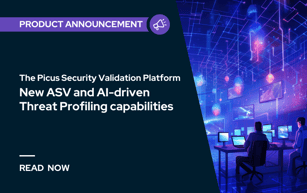 Picus Launches Attack Surface Management and AI-driven Threat Profiling, Helping Organizations Minimize Threat Exposure
