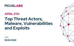 April 5: Top Threat Actors, Malware, Vulnerabilities and Exploits