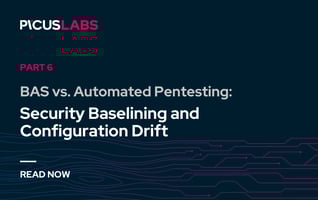 BAS vs Automated Pentesting: Security Baselining and Configuration Drift