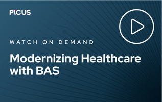Modernizing Healthcare Security Validation with BAS