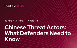 Chinese Threat Actors: What Defenders Need to Know