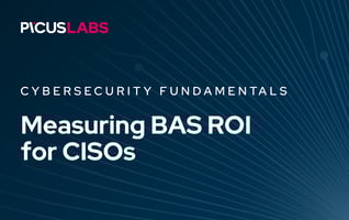 Measuring BAS ROI: A CISO’s Guide to Justifying Security Validation Investments