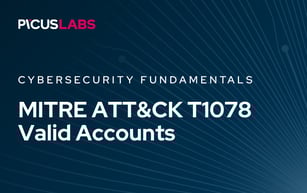 MITRE ATT&CK T1078 Valid Accounts Explained