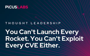 You Can't Launch Every Rocket. You Can't Exploit Every CVE Either.