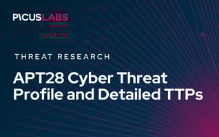 APT28 Cyber Threat Profile and Detailed TTPs