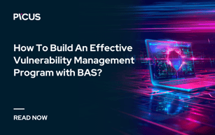 How To Build An Effective Vulnerability Management Program with BAS?