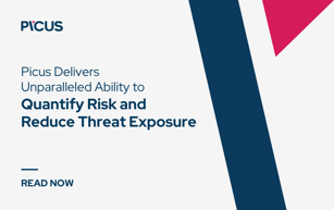 Picus Delivers Unparalleled Ability to Quantify Risk and Reduce Threat Exposure