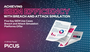 Achieving SIEM Efficiency with Breach and Attack Simulation