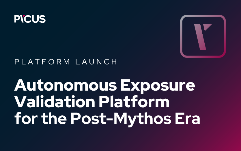Picus Security Launches Autonomous Exposure Validation Platform for the ...